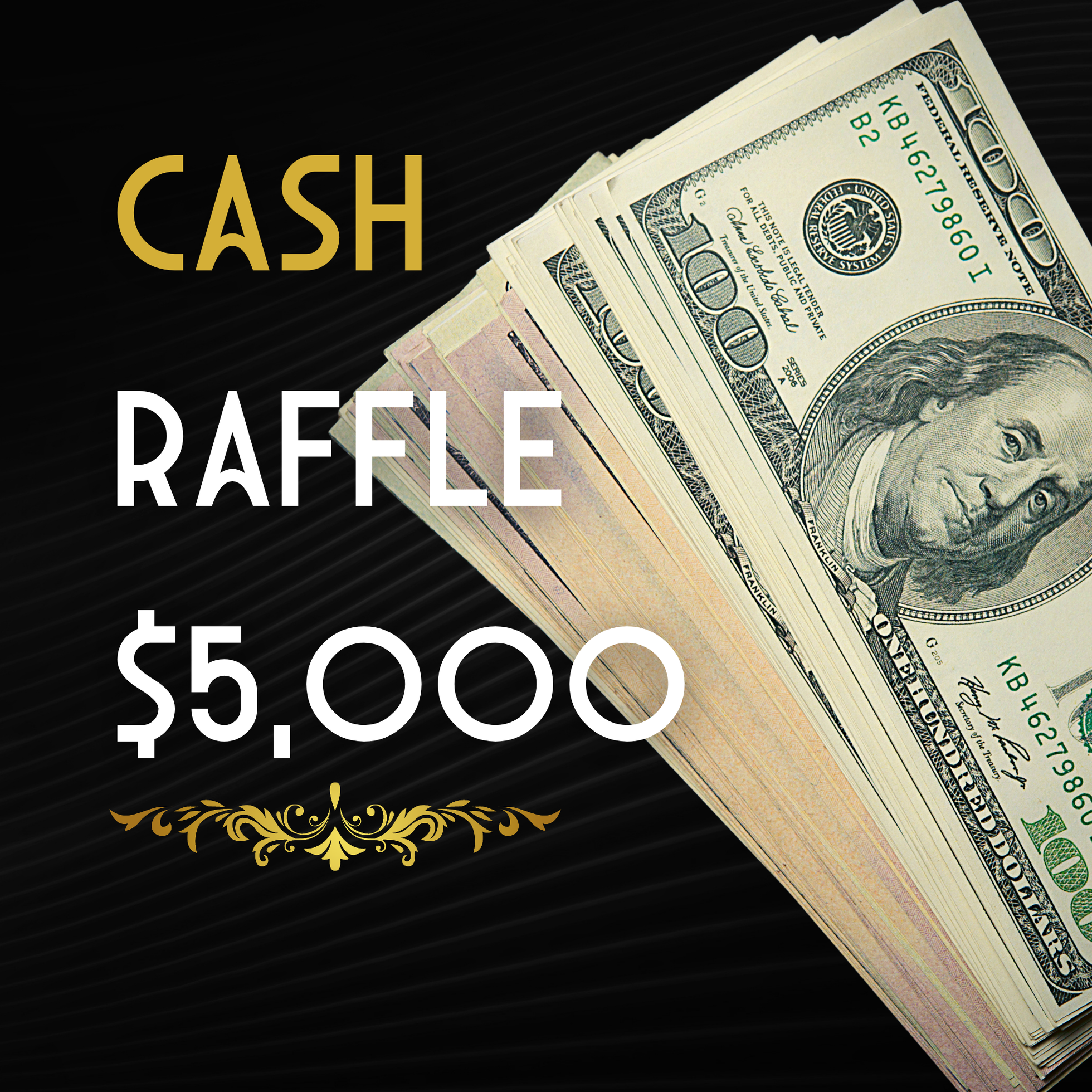 $5,000 Cash Raffle